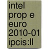 Intel Prop E Euro 2010-01 Ipcis:ll door Onbekend