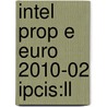 Intel Prop E Euro 2010-02 Ipcis:ll door Onbekend