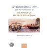 Inter Law Prolif Weap Mass Destr C by Daniel Joyner
