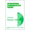 Intercultural Communication Theory by Richard L. Wiseman