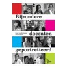 Bijzondere docenten geportretteerd door René van Kralingen