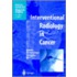 Interventional Radiology in Cancer