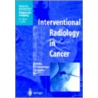 Interventional Radiology in Cancer door Anouche Adams