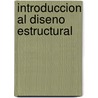 Introduccion Al Diseno Estructural door Bernardo M. Villasuso