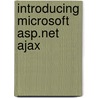 Introducing Microsoft Asp.Net Ajax door Dino Esposito