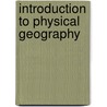 Introduction to Physical Geography door Grove Karl Gilbert
