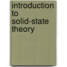 Introduction to Solid-State Theory door Otfried Madelung