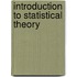 Introduction to Statistical Theory