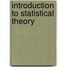 Introduction to Statistical Theory door Sidney C. Port