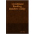 Investment Banking Insider's Guide