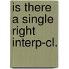Is There A Single Right Interp-cl. by Unknown