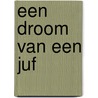 Een droom van een juf