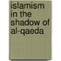 Islamism In The Shadow Of Al-Qaeda