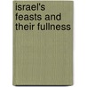 Israel's Feasts and Their Fullness by Batya Ruth Wootten