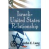 Israeli-United States Relationship door Onbekend