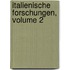 Italienische Forschungen, Volume 2