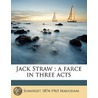 Jack Straw ; A Farce In Three Acts door W. Somerset 1874-1965 Maugham