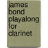 James Bond  Playalong For Clarinet