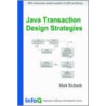 Java Transaction Design Strategies door Mark Richards