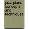 Jazz Piano Concepts and Techniques door John Valerio