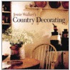 Jessie Walker's Country Decorating door Jessie Walker