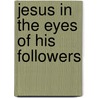 Jesus In The Eyes Of His Followers door Petr Pokorny
