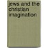 Jews And The Christian Imagination