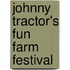 Johnny Tractor's Fun Farm Festival