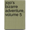Jojo's Bizarre Adventure, Volume 5 door Hirohiko  Araki