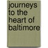 Journeys to the Heart of Baltimore