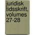 Juridisk Tidsskrift, Volumes 27-28