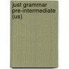 Just Grammar Pre-Intermediate (Us) by Harmer Et Al