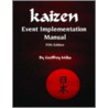 Kaizen Event Implementation Manual by Geoffrey Mika