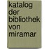 Katalog Der Bibliothek Von Miramar