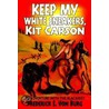 Keep My White Sneakers, Kit Carson door Frederick E. Von Burg