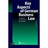 Key Aspects Of German Business Law door Richard H. Enns