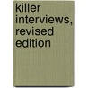 Killer Interviews, Revised Edition door Frederick W. Ball