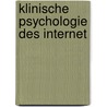 Klinische Psychologie des Internet by Unknown