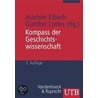 Kompass Der Geschichtswissenschaft door J. Eibach