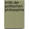 Kritik der politischen Philosophie door Veit Bütterlin