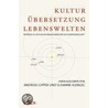 Kultur, Übersetzung, Lebenswelten door Onbekend
