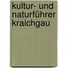 Kultur- und Naturführer Kraichgau door Dieter Balle