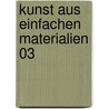 Kunst aus einfachen Materialien 03 by Manon Sander