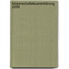 Körperschaftsteuererklärung 2006 door Gerrit Frotscher