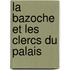 La Bazoche Et Les Clercs Du Palais