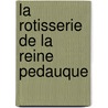 La Rotisserie De La Reine Pedauque by Unknown
