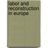Labor and Reconstruction in Europe door Onbekend