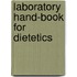 Laboratory Hand-Book for Dietetics