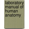 Laboratory Manual Of Human Anatomy door Lewellys Franklin Barker