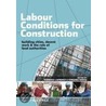 Labour Conditions for Construction door Roderick Lawrence